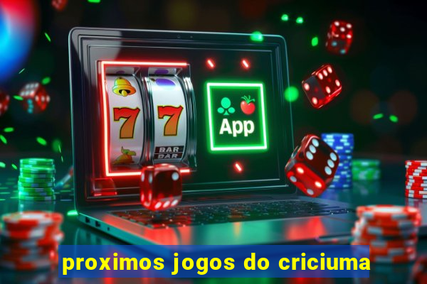 proximos jogos do criciuma